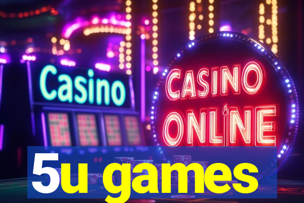 5u games